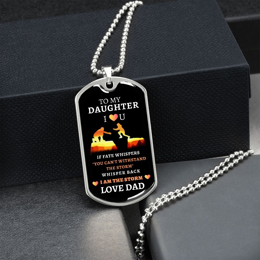 Almost Sold Out -  TO MY DAUGHTER - DOG TAG NECKLACE