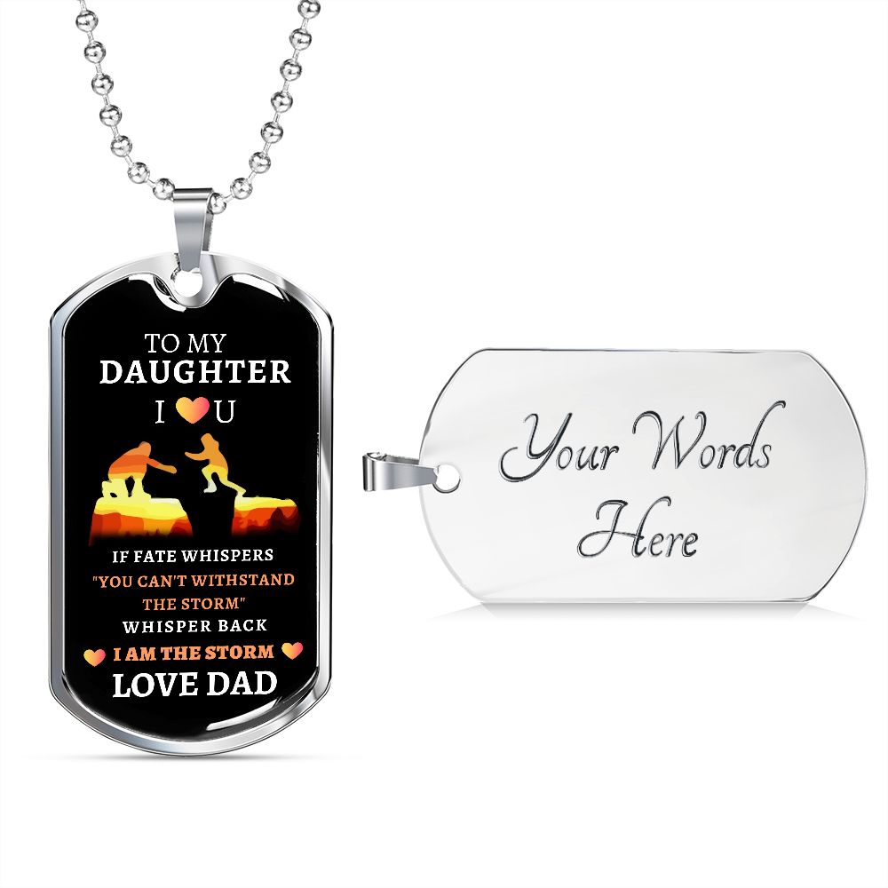 Almost Sold Out -  TO MY DAUGHTER - DOG TAG NECKLACE