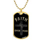 Almost Sold Out -  FAITH OVER FEAR DOG TAG NECKLACE