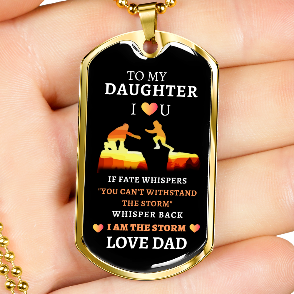 Almost Sold Out -  TO MY DAUGHTER - DOG TAG NECKLACE