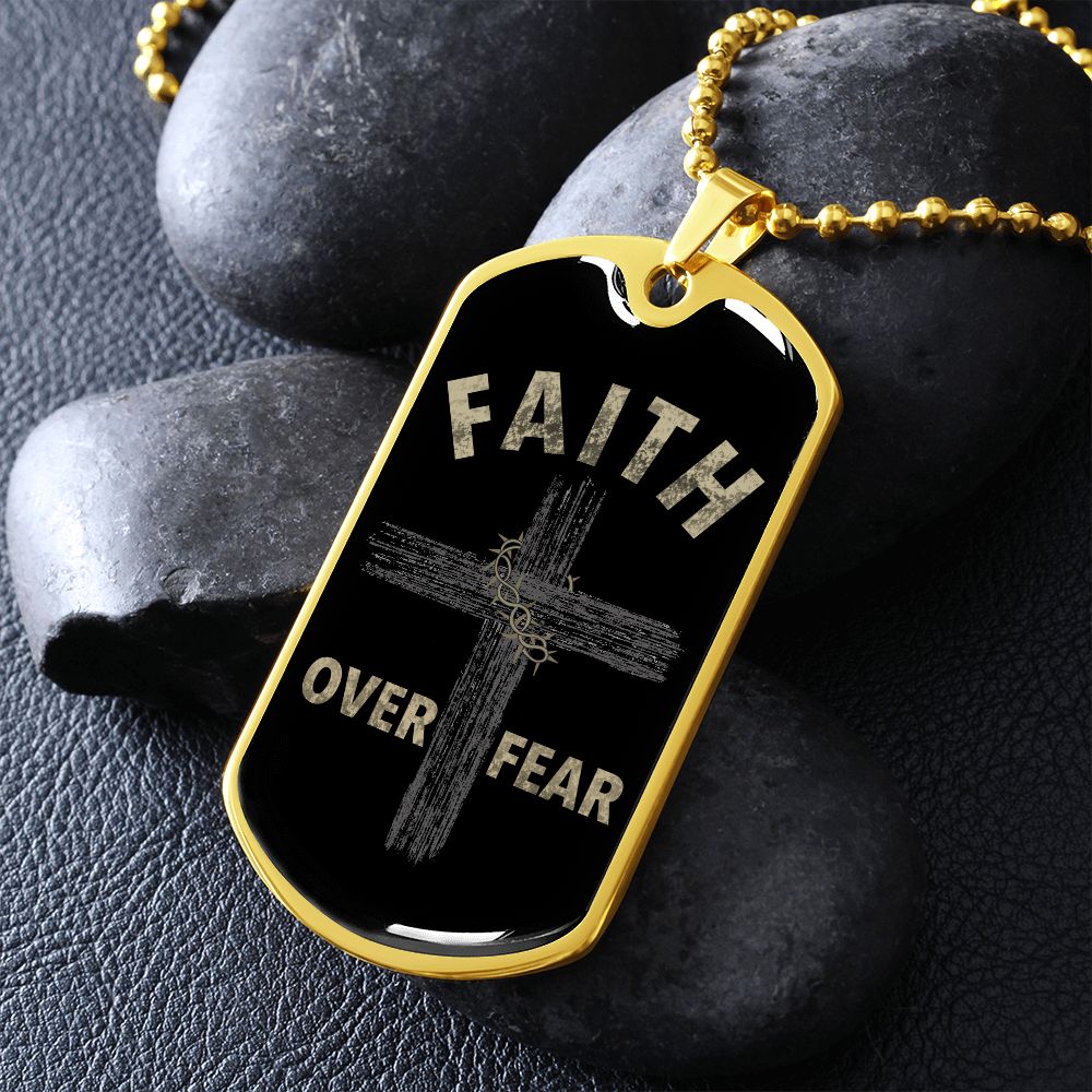 Almost Sold Out -  FAITH OVER FEAR DOG TAG NECKLACE