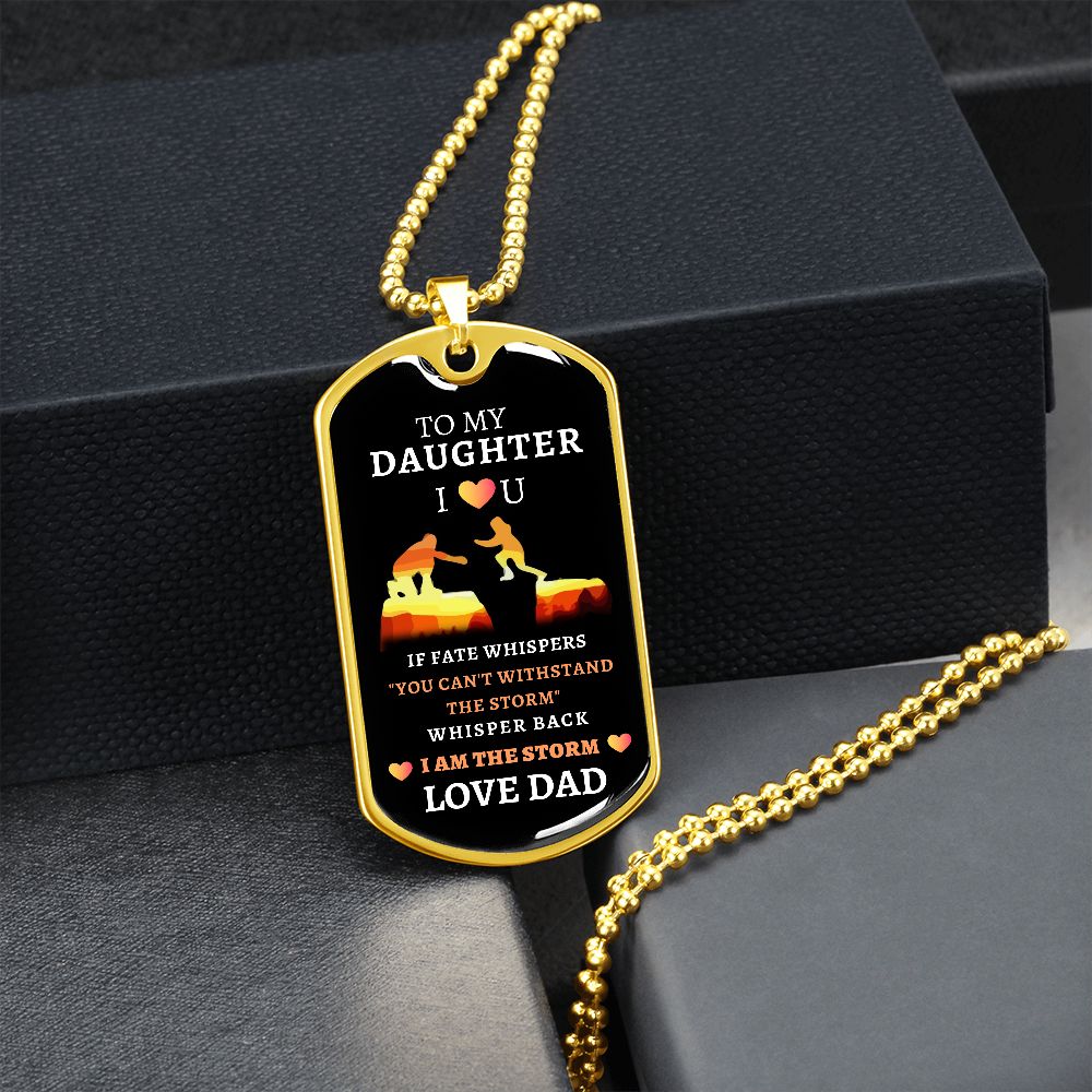 Almost Sold Out -  TO MY DAUGHTER - DOG TAG NECKLACE