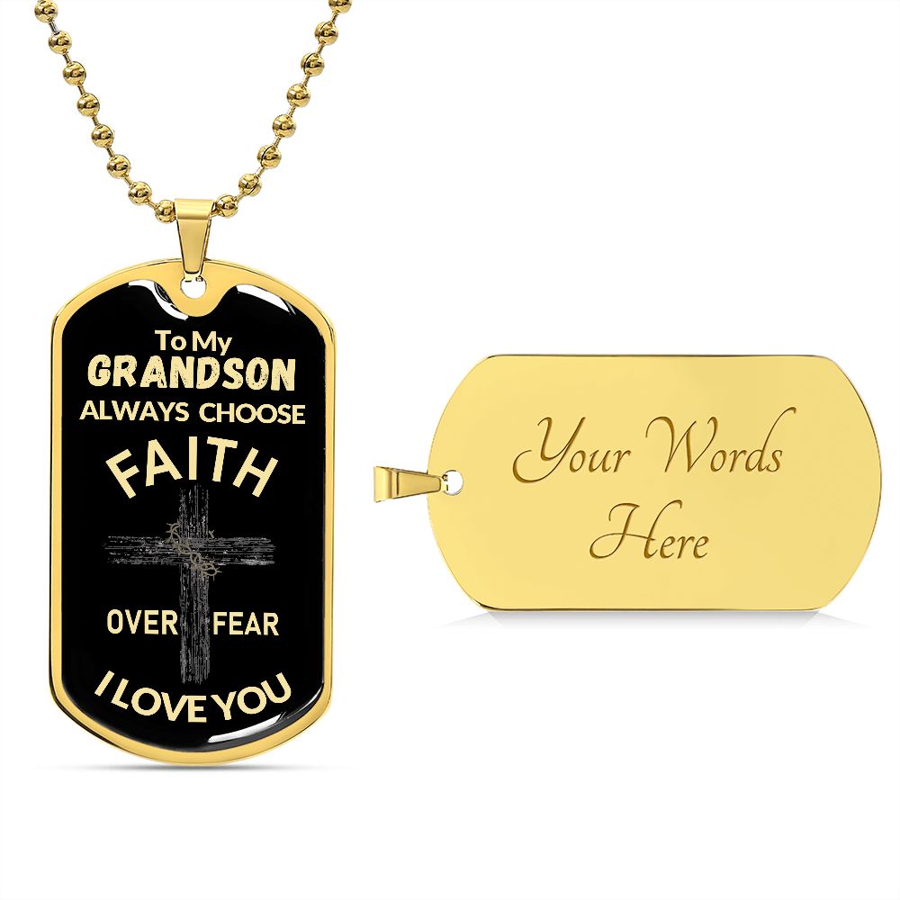 Almost Sold Out -  TO MY GRANDSON - DOG TAG NECKLACE