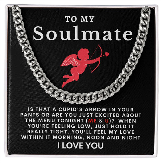 Almost Sold Out -  TO MY SOULMATE - CUBAN LINK CHAIN NECKLACE