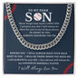 [50% OFF TODAY] TO MY DEAR SON- CUBAN LINK CHAIN NECKLACE