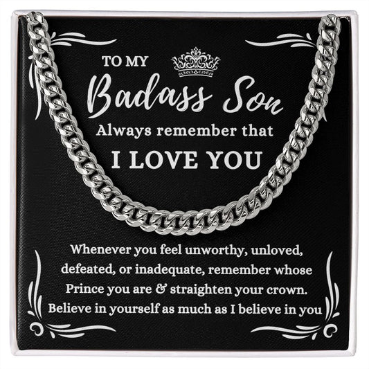 Almost Sold Out - TO MY BADASS SON - CUBAN LINK CHAIN NECKLACE