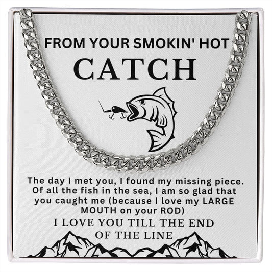 Almost Sold Out - From Your Smokin' Hot Catch - Cuban Link Chain Necklace