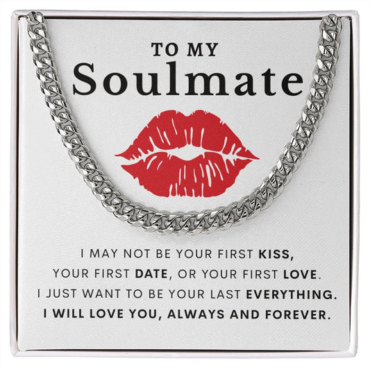 Almost Sold Out - TO MY SOULMATE - CUBAN LINK CHAIN NECKLACE