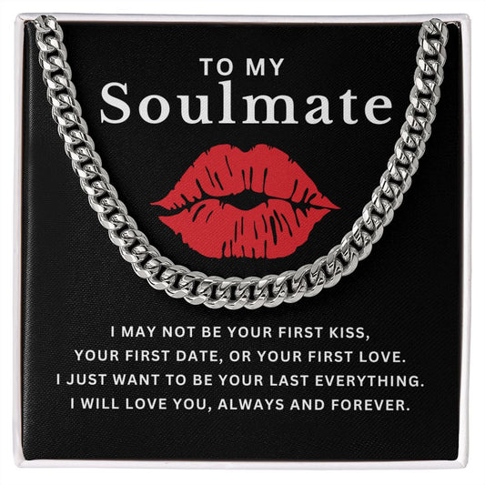 Almost Sold Out -  TO MY SOULMATE - CUBAN LINK CHAIN NECKLACE