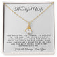 Almost Sold Out -  TO MY BEAUTIFUL WIFE - ALLURING BEAUTY NECKLACE