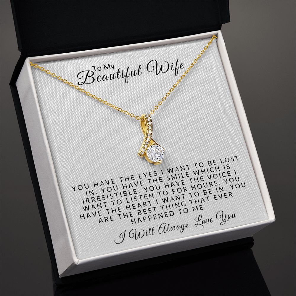 Almost Sold Out -  TO MY BEAUTIFUL WIFE - ALLURING BEAUTY NECKLACE