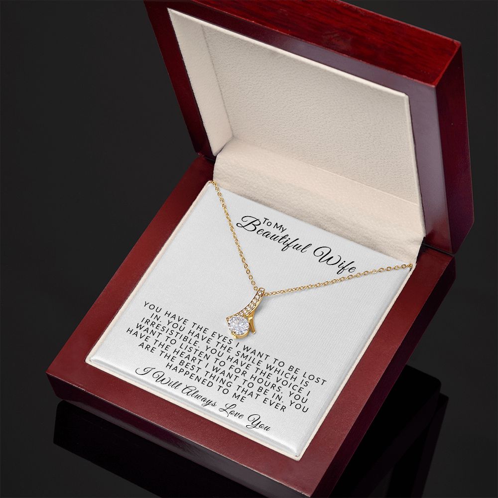 Almost Sold Out -  TO MY BEAUTIFUL WIFE - ALLURING BEAUTY NECKLACE