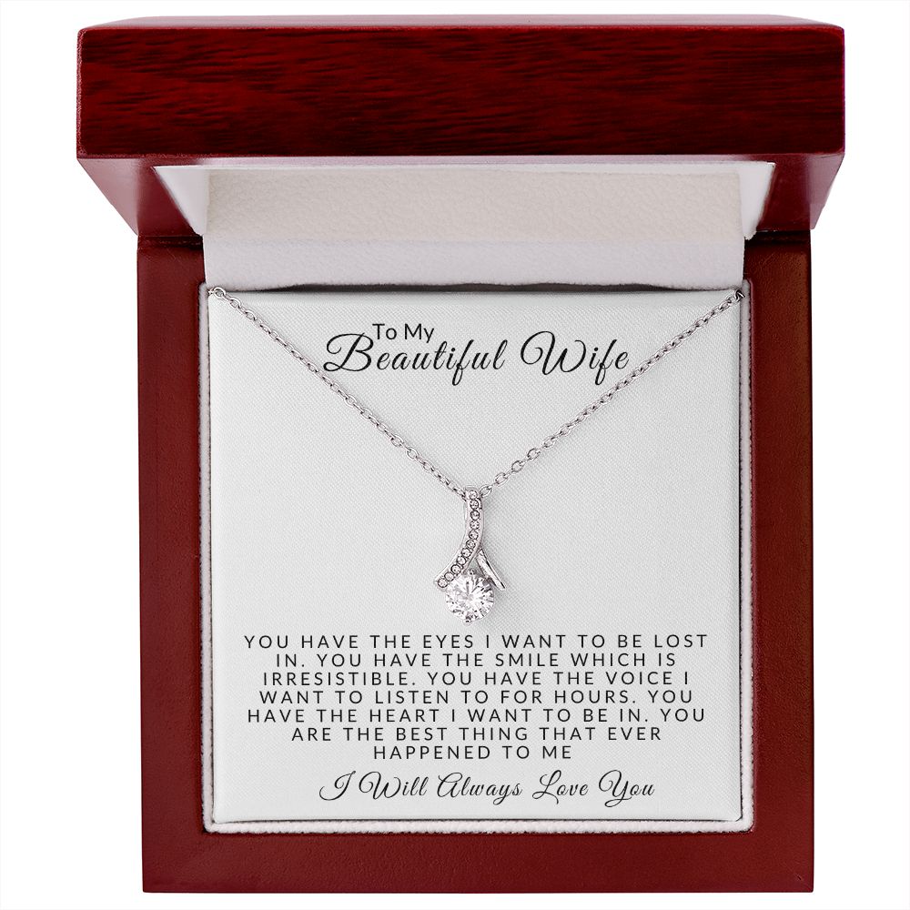 Almost Sold Out -  TO MY BEAUTIFUL WIFE - ALLURING BEAUTY NECKLACE