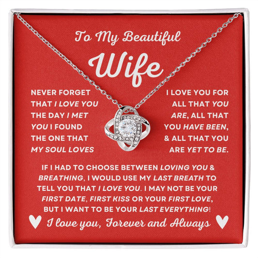 Almost Sold Out - TO MY BEAUTIFUL WIFE - LOVE KNOT NECKLACE