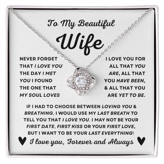 Almost Sold Out - TO MY BEAUTIFUL WIFE - LOVE KNOT NECKLACE