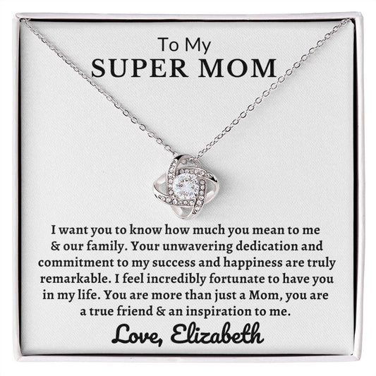 Almost sold out - Personalized Necklace - To my Super Mom -Beautiful Love Knot Necklace