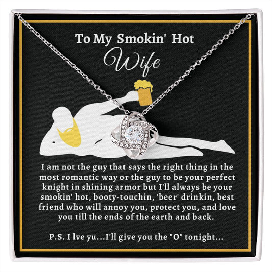 Almost Sold Out - TO MY SMOKIN' HOT WIFE - LOVE KNOT NECKLACE