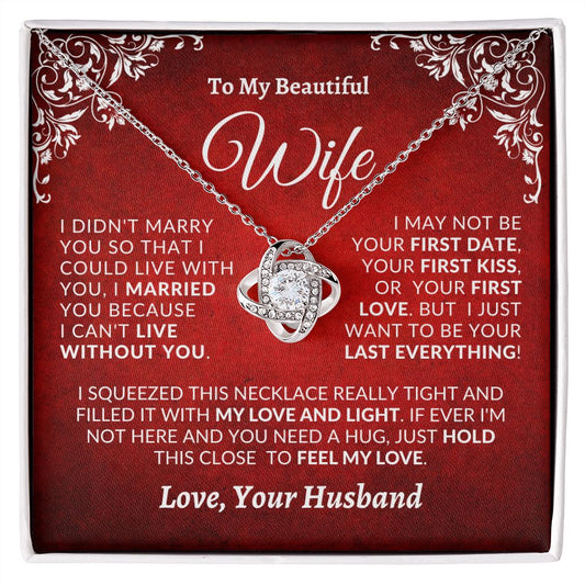 Almost Sold Out - TO MY BEAUTIFUL WIFE - LOVE KNOT NECKLACE