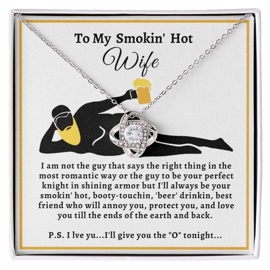 Almost Sold Out - TO MY SMOKIN' HOT WIFE - LOVE KNOT NECKLACE