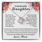 [50% OFF TODAY] TO MY BEAUTIFUL DAUGHTER - LOVE MOM - LOVE KNOT NECKLACE