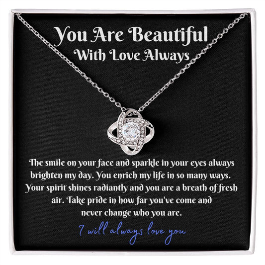 YOU ARE BEAUTIFUL - LOVE KNOT NECKLACE