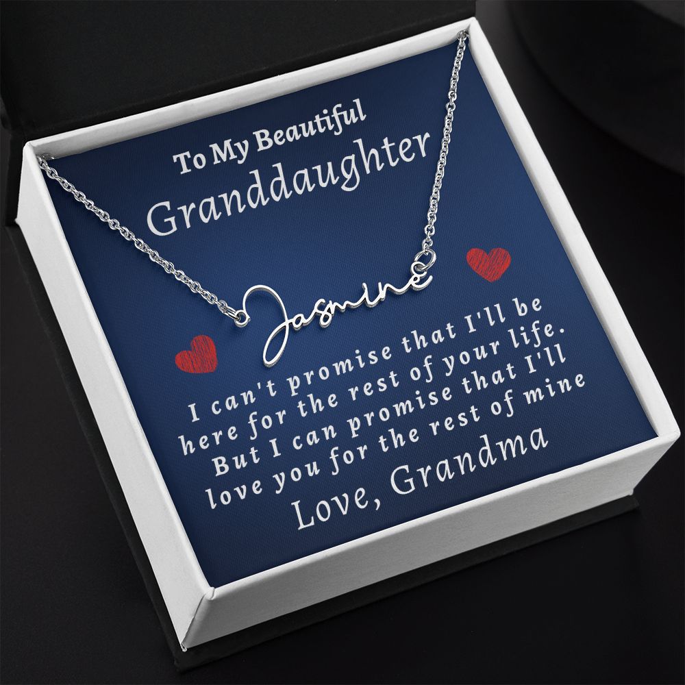 Almost Sold Out -  TO MY BEAUTIFUL GRANDDAUGHTER - SIGNATURE STYLE NAME NECKLACE