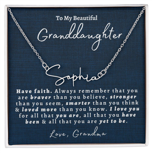 Almost Sold Out -  TO MY GRANDDAUGHTER - SIGNATURE STYLE NAME NECKLACE