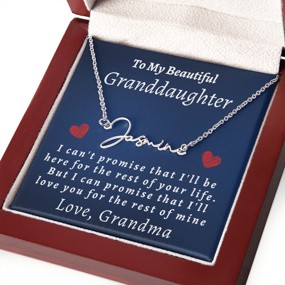 Almost Sold Out -  TO MY BEAUTIFUL GRANDDAUGHTER - SIGNATURE STYLE NAME NECKLACE