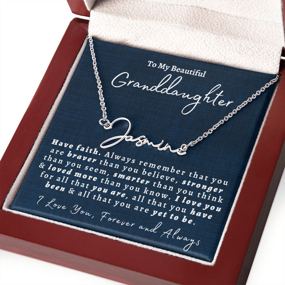 Almost Sold Out -  TO MY BEAUTIFUL GRANDDAUGHTER - SIGNATURE NAME NECKLACE