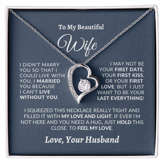 Almost Sold Out -  TO MY BEAUTIFUL WIFE - FOREVER LOVE NECKLACE