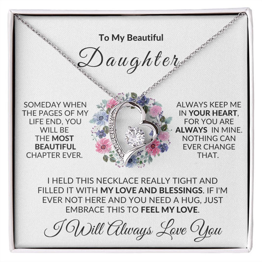Almost Sold Out -  TO MY BEAUTIFUL DAUGHTER - FOREVER LOVE NECKLACE