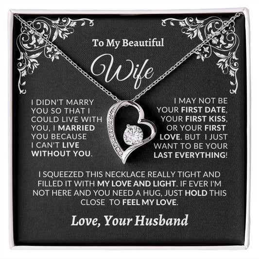 Almost Sold Out - TO MY BEAUTIFUL WIFE - FOREVER LOVE NECKLACE