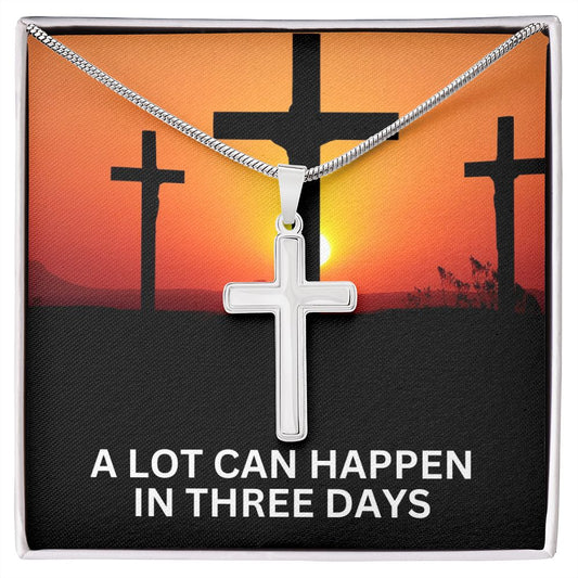 Almost Sold Out - A LOT CAN HAPPEN IN THREE DAYS - CROSS NECKLACE